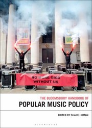 Cover of: Bloomsbury Handbook of Popular Music Policy by Shane Homan, Shane Homan