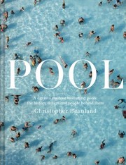 Cover of: Pool : A Dip into Outdoor Swimming Pools: the History, Design and People Behind Them