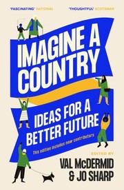 Cover of: Imagine a Country: Ideas for a Better Future