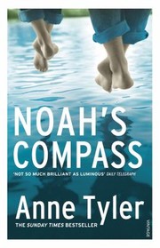 Cover of: Noah's Compass by Anne Tyler, Anne Tyler