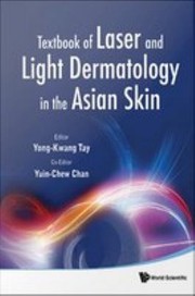 Cover of: Textbook of Laser and Light Dermatology in the Asian Skin