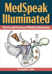 Cover of: MedSpeak Illuminated by Francois I. Luks