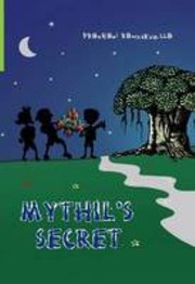 Mythil's secret by Prashani Rambukwella