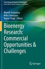 Cover of: Bioenergy Research: Commercial Opportunities and Challenges