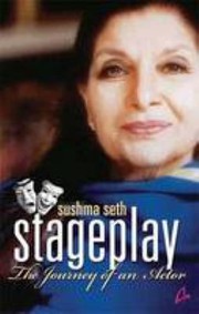 Stageplay by Sushma Seth