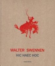 Cover of: Walter Swennen: hic haec hoc