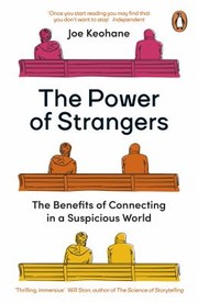 Cover of: Power of Strangers: The Benefits of Connecting in a Suspicious World