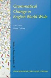 Cover of: Grammatical change in English world-wide by Collins, Peter