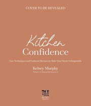 Front cover of Kitchen Confidence by Kelsey Murphy