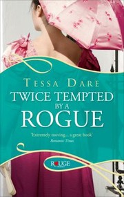 Cover of: Twice Tempted by a Rogue by Tessa Dare, Tessa Dare