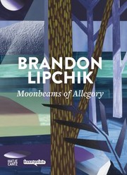 Cover of: Brandon Lipchik by Brandon Lipchik, Amely Deiss, Oliver Koerner von Gustorf, Kristian Vistrup Madsen, Tamara Reitz