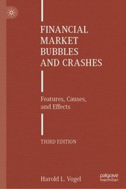 Cover of: Financial Market Bubbles and Crashes: Features, Causes, and Effects