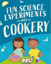 Cover of: Fun Science: Experiments with Cookery