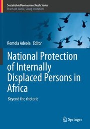 Cover of: National Protection of Internally Displaced Persons in Africa: Beyond the Rhetoric