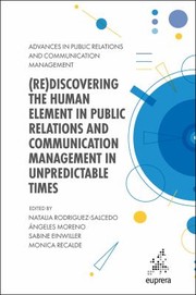 Cover of: (Re)discovering the Human Element in Public Relations and Communication Management in Unpredictable Times