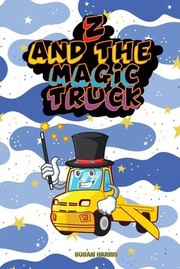 Cover of: Z and the Magic Truck