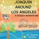 Cover of: Joaquin Around Los Angeles