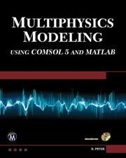 Cover of: Multiphysics Modeling Using COMSOL5 and MATLAB by Roger W. Pryor, Roger W. Pryor
