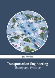 Cover of: Transportation Engineering: Theory and Practice