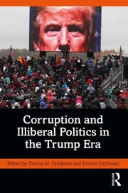 Cover of: Corruption and Illiberal Politics in the Trump Era