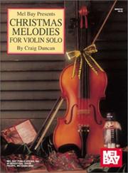 Cover of: Mel Bay Christmas Melodies for Violin Solo