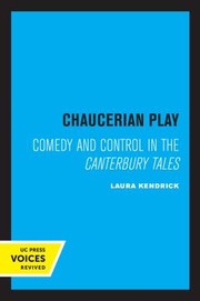 Cover of: Chaucerian Play: Comedy and Control in the Canterbury Tales