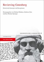 Cover of: Reviewing Gutenberg: Historische Konzepte und Rezeptionen