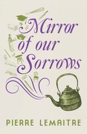 Cover of: Mirror of Our Sorrows