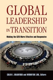 Cover of: Global leadership in transition: making the G20 more effective and responsive