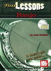 Cover of: Mel Bay First Lessons Banjo by Jack Hatfield