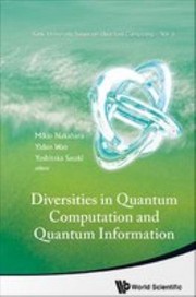 Cover of: Diversities in Quantum Computation and Quantum Information by Mikio Nakahara, Yidun Wan, Yoshitaka Sasaki