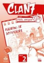 Cover of: CLAN 7-¡HOLA AMIGOS! 2 - Activity Book