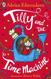 Cover of: Tilly and the Time Machine