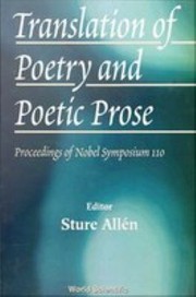 Cover of: Translation of Poetry and Poetic Prose: Proceedings of the Nobel Symposium 110