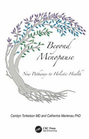 Cover of: Beyond Menopause: New Pathways to Holistic Health