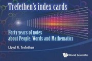 Cover of: Trefethen's Index Cards: Forty Years of Notes about People, Words and Mathematics