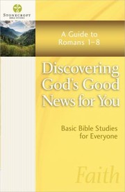 Cover of: Discovering God's Good News for You: A Guide to Romans 1-8