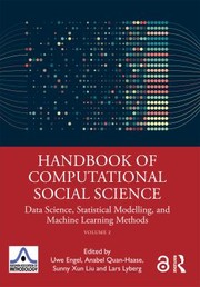 Cover of: Handbook of Computational Social Science, Volume 2: Data Science, Statistical Modelling, and Machine Learning Methods