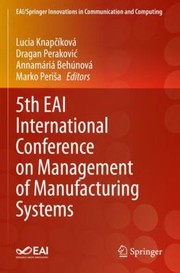 Cover of: 5th EAI International Conference on Management of Manufacturing Systems