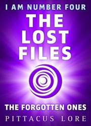 Cover of: I Am Number Four : the Lost Files by Pittacus Lore