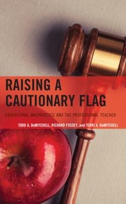 Cover of: Raising a Cautionary Flag by Todd A. DeMitchell, Richard Fossey, Terri A. DeMitchell