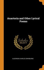 Cover of: Anactoria and Other Lyrical Poems