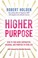 Cover of: Higher Purpose