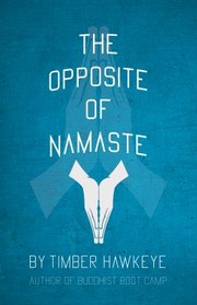 Cover of: Opposite of Namaste