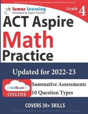 Cover of: ACT Aspire Test Prep : 4th Grade Math Practice Workbook and Full-length Online Assessments by Lumos Learning