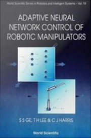 Cover of: Adaptive Neural Network Control of Robotic Manipulators