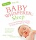 Cover of: Top Tips from the Baby Whisperer : Sleep