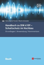 Handbuch Zu DIN 4109 - Schallschutz Im Hochbau by Heinz-Martin Fischer, Martin Schneider