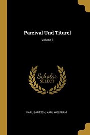 Cover of: Parzival und Titurel; Volume 3