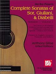 Cover of: Mel Bay Complete Sonatas of Sor, Giulani, & Diabelli